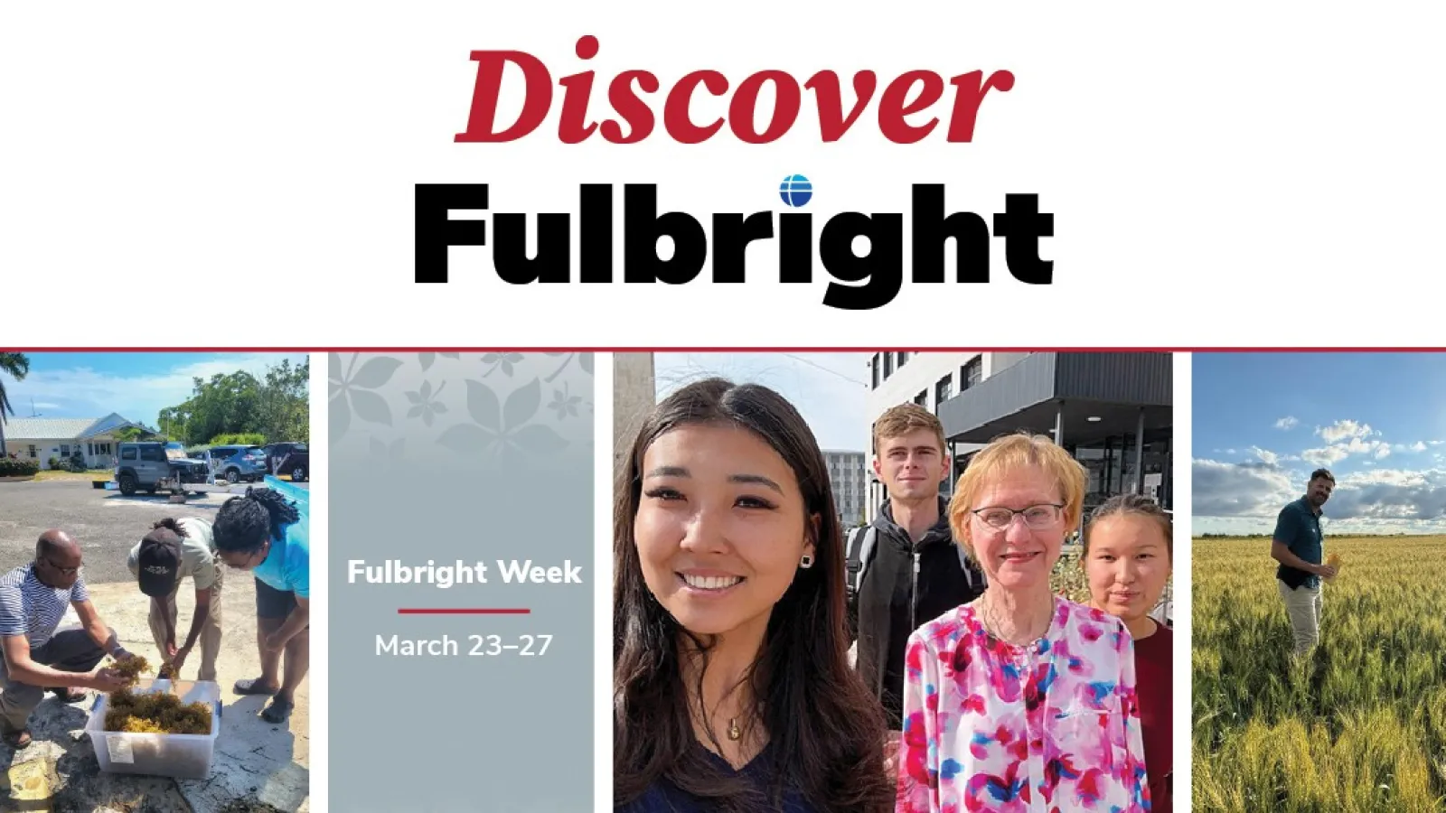 Discover Fulbright: Fulbright Week March 23-27