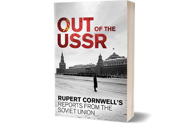 Book Cover: "Out of the USSR: Rupert Cornwell's reports from the Soviet Union"